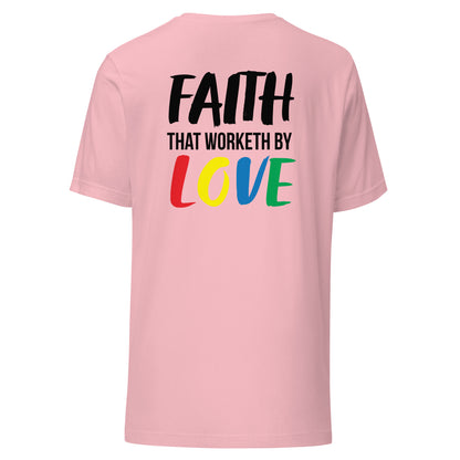 Unisex Faith that Worketh by Love T-shirt